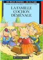 Couverture du livre « La famille Cochon déménage » de Marie-Agnes Gaudrat et Colette Camil aux éditions Bayard Jeunesse