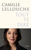 Couverture du livre « Tout te dire » de Lellouche Camille aux éditions Stock