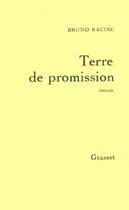 Couverture du livre « Terre de promission » de Racine Bruno aux éditions Grasset Et Fasquelle