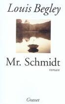 Couverture du livre « Mr.schmidt » de Begley-L aux éditions Grasset Et Fasquelle
