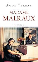 Couverture du livre « Madame Malraux » de Aude Terray aux éditions Grasset