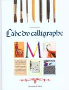 Couverture du livre « L'Abc Du Calligraphe » de David Harris aux éditions Dessain Et Tolra