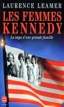 Couverture du livre « Les femmes kennedy » de Leamer-L aux éditions Le Livre De Poche