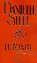 Couverture du livre « Le ranch » de Danielle Steel aux éditions Presses De La Cite