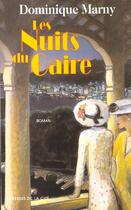 Couverture du livre « Les nuits du caire » de Dominique Marny aux éditions Presses De La Cite