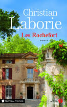 Couverture du livre « Les Rochefort » de Christian Laborie aux éditions Presses De La Cite
