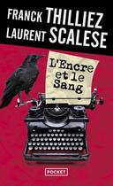 Couverture du livre « L'encre et le sang » de Franck Thilliez et Laurent Scalese aux éditions Pocket