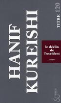 Couverture du livre « Le déclin de l'Occident » de Hanif Kureishi aux éditions Christian Bourgois