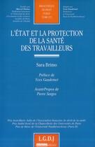 Couverture du livre « L'Etat et la protection de la santé des travailleurs » de Sara Brimo aux éditions Lgdj
