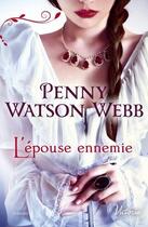Couverture du livre « L'épouse ennemie » de Penny Watson Webb aux éditions Harlequin