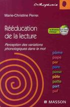 Couverture du livre « Rééducation de la lecture » de Perret-M.C aux éditions Elsevier-masson