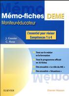 Couverture du livre « Mémo-fiches ; DEME ; moniteur-éducateur » de Jacqueline Gassier et Celine Rose aux éditions Elsevier-masson