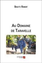 Couverture du livre « Au domaine de Taravelle » de Brigitte Rimbert aux éditions Editions Du Net