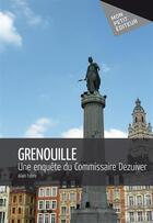 Couverture du livre « Grenouille » de Alain Fabre aux éditions Publibook