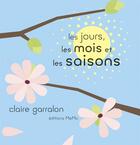 Couverture du livre « Le jour, les mois et les saisons » de Claire Garralon aux éditions Memo