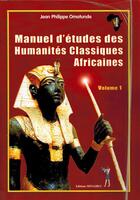 Couverture du livre « Manuel D'Etudes Humanites Classiques Africaines » de Jp Omotunde aux éditions Menaibuc