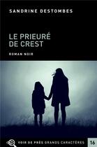 Couverture du livre « Le prieuré de Crest » de Sandrine Destombes aux éditions Voir De Pres