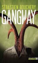 Couverture du livre « Gangway » de Sebastien Bouchery aux éditions Lbs