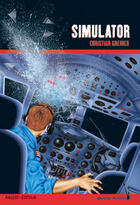 Couverture du livre « Les enquêtes de Logicielle t.5 ; simulator » de Christian Grenier aux éditions Rageot