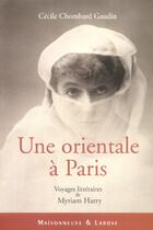 Couverture du livre « Une Orientale A Paris » de Chombard Gaudin aux éditions Maisonneuve Larose