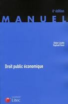 Couverture du livre « Droit public économique » de Raphael Romi et Didier Linotte aux éditions Lexisnexis