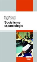 Couverture du livre « Le socialisme et l'Europe ; trois études » de Bruno Karsenti et Cyril Lemieux aux éditions Ehess
