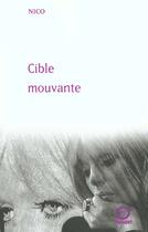 Couverture du livre « Cible mouvante » de Nico aux éditions Pauvert