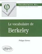 Couverture du livre « Vocabulaire de berkeley (le) » de Philippe Hamou aux éditions Ellipses