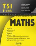 Couverture du livre « Mathématiques ; TSI 1ère année » de Nicolas Nguyen aux éditions Ellipses
