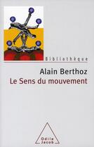 Couverture du livre « Le sens du mouvement » de Berthoz-A aux éditions Odile Jacob