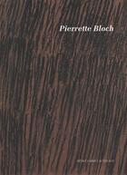 Couverture du livre « Pierrette Bloch » de Sylvain Amic aux éditions Actes Sud