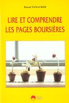 Couverture du livre « Lire et comprendre les pages boursieres » de Vanacker Pascal aux éditions Eska