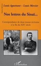 Couverture du livre « Nos lettres du Sinaï » de Jacques Lonchampt aux éditions L'harmattan