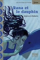 Couverture du livre « Rana et le dauphin » de Jeanne-A Debats aux éditions Syros Jeunesse