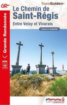 Couverture du livre « Le chemin de Saint-Régis : entre Velay et Vivarais ; GR 430 » de  aux éditions Ffrp