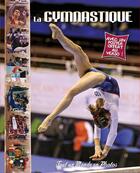 Couverture du livre « Tout un monde en photos ; la gymnastique » de  aux éditions Piccolia