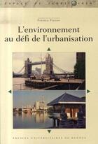 Couverture du livre « L'environnement au défi de l'urbanisation » de Patrick Pigeon aux éditions Pu De Rennes