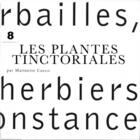 Couverture du livre « Les plantes tinctoriales » de Marinette Cueco aux éditions Jbz Et Cie