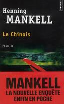 Couverture du livre « Le chinois » de Henning Mankell aux éditions Points