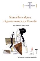 Couverture du livre « Nouvelles valeurs et gouvernance au Canada » de Neil Nevitte aux éditions Pu De Montreal