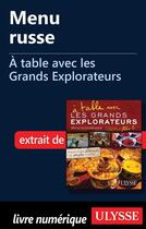 Couverture du livre « À table avec les Grands Explorateurs ; menu russe » de Michel Drachoussoff aux éditions Ulysse