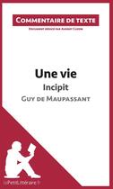 Couverture du livre « Une vie de Maupassant : incipit » de Audrey Cuzon aux éditions Lepetitlitteraire.fr