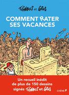 Couverture du livre « Comment rater ses vacances » de  aux éditions Chene