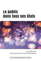 Couverture du livre « Le public dans tous ses etats » de Rescigno Anthony aux éditions Pu De Nancy