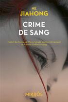 Couverture du livre « Crime de sang » de Jiahong He aux éditions Editions De L'aube