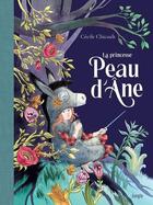 Couverture du livre « La Princesse Peau d'âne » de Cecile Chicault aux éditions Jungle