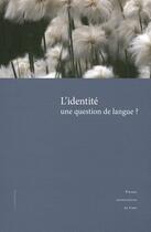 Couverture du livre « L'identité ; une question de langue ? » de Jean Renaud aux éditions Pu De Caen