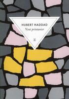 Couverture du livre « Vent printanier » de Hubert Haddad aux éditions Zulma
