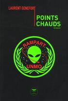 Couverture du livre « Points chauds » de Laurent Genefort aux éditions Le Belial