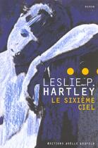 Couverture du livre « Eustache et hilda t.2 ; le sixieme ciel » de Leslie Poles Hartley aux éditions Joelle Losfeld